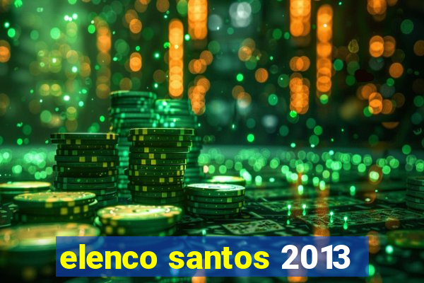 elenco santos 2013